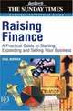 Raising Finance: A Practical Guide to Starting, Expanding & Selling Your Business (Sunday Times Business Enterprise Guide), Paul Barrow 