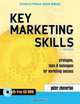 Key Marketing Skills: Strategies, Tools And Techniques For Marketing Success, Peter Cheverton 