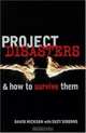 Project Disasters & How to Survive Them, David Nickson 