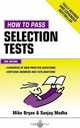 How To Pass Selection Tests (The Times Testing Series), Mike Bryon 