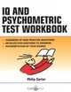 IQ And Psychometric Test Workbook, Philip Carter 