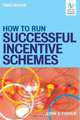 How to Run Successful Incentive Schemes, John G Fisher 