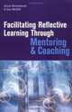 Facilitating Reflective Learning Through Mentoring & Coaching, Anne Brockbank, Ian McGill 