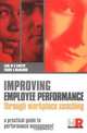 Improving Employee Performance Through Workplace Coaching: A Practical Guide to Performance Management, Earl Carter, Francis McMahon 
