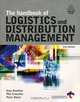 The Handbook of Logistics and Distribution Management, Alan Rushton, Phil Croucher, Peter Baker 
