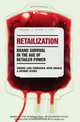 Retailization: Brand Survival in the Age of Retailer Power, Lars Thomassen, Keith Lincoln, Anthony Aconis 