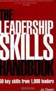 The Leadership Skills Handbook: 50 Key Skills from 1,000 Leaders, Jo Owen 