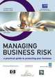 Managing Business Risk: A Practical Guide to Protecting Your Business, 