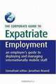 The Corporate Guide to Expatriate Employment: An Employer