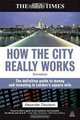 How the City Really Works: The Definitive Guide to Money and Investing in London