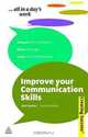 Improve Your Communication Skills (Creating Success), Alan Barker 