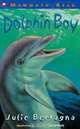 Dolphin Boy, Julie Bertagna 