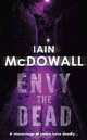 Envy the Dead (Jacobson and Kerr), Iain McDowall 