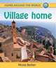 Village (Homes Around the World), Nicola Barber 