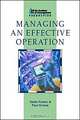 Managing an Effective Operation (Institute of Management Series), 