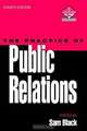 Practice of Public Relations (Marketing Series : Professional Development), 