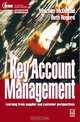 Key Account Management: Learning Form Supplier & Customer Perspectives, 