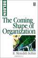 The Coming Shape of Organization, 