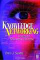Knowledge Networking: Creating the Collaborative Enterprise, 