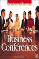 The Business of Conferences : A hospitality sector overview for the UK and Ireland, 
