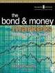 Bond and Money Markets: Strategy, Trading, Analysis, Moorad Choudhry 
