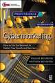 Cybermarketing: How to Use the Internet to Market Your Goods and Services, 