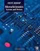 Microelectronics: Systems and Devices, Owen Bishop 