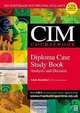 CIM Coursebooks 2002-2003 Diploma Case Study Book: Analysis and Decision, Ashok Ranchhod 