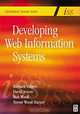 Developing Web Information Systems : From Strategy to Implementation, Richard Vidgen, David Avison, Bob Wood, Trevor Wood-Harper 