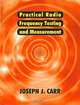 Practical Radio Frequency Test and Measurement : A Technician