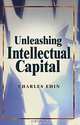 Unleashing Intellectual Capital, Charles Ehin 