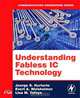 Understanding Fabless IC Technology, Jeorge S. Hurtarte, Evert A. Wolsheimer, Lisa M. Tafoya 