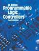 Programmable Logic Controllers, Fourth Edition, W. Bolton 