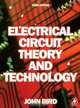 Electrical Circuit Theory and Technology, Third Edition (Electrical Circuit Theory and Technology) (Electrical Circuit Theory and Technology), John Bird 