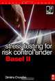 Stress Testing for Risk Control Under Basel II, Dimitris Chorafas 