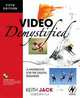 Video Demystified: A Handbook for the Digital Engineer, Keith Jack 