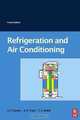 Refrigeration and Air-Conditioning, Fourth Edition, Guy Hundy 