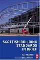 Scottish Building Standards in Brief, Ray Tricker, Rozz Algar 