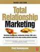 Total Relationship Marketing, Third Edition: Marketing management, relationship strategy and CRM approaches for the network economy, Evert Gummesson 