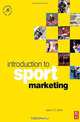 Introduction to Sport Marketing: A Practical Approach, Aaron Smith 