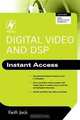 Digital Video and DSP: Instant Access, Keith Jack 