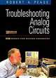 Troubleshooting Analog Circuits (The Edn Sries for Design Engineers), Robert A. Pease 
