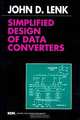 Simplified Design of Data Converters (Edn Series for Design Engineers), John D. Lenk 