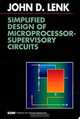 Simplified Design of Microprocessor-Supervisory Circuits (Edn Series for Design Engineers), John D. Lenk 