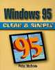 Windows 95 Clear & Simple, P. K. McBride 