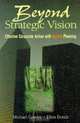 Beyond Strategic Vision, Effective Corporate Action With Hoshin Planning, 