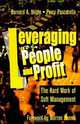Leveraging People and Profit, The Hard Work of Soft Management, 