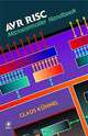 AVR RISC Microcontroller Handbook, Claus Kuhnel 