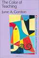 The Color of Teaching, June A. Gordon 