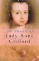 The Diaries of Lady Anne Clifford, D.J.H. Clifford 